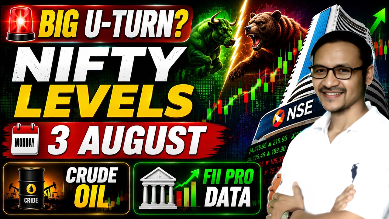 🚨 Big U-Turn? 😱 Nifty Levels For Monday, 3 August | Crude Oil Levels | FII PRO Data