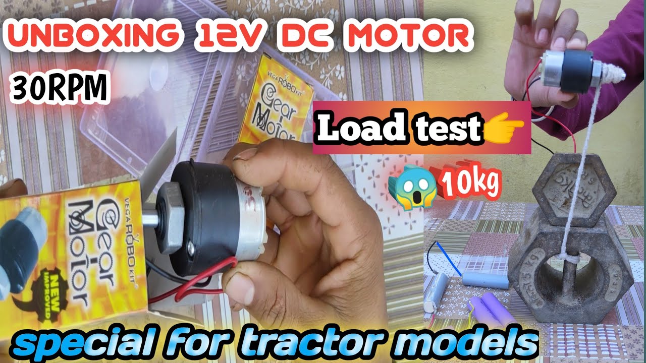 12 volt 30 RPM motor unboxing and load test | Best motor for RC tractors |
