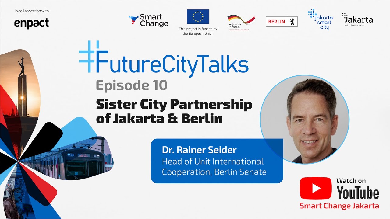 #FutureCityTalks Ep. 10: Sister City Partnership Jakarta & Berlin