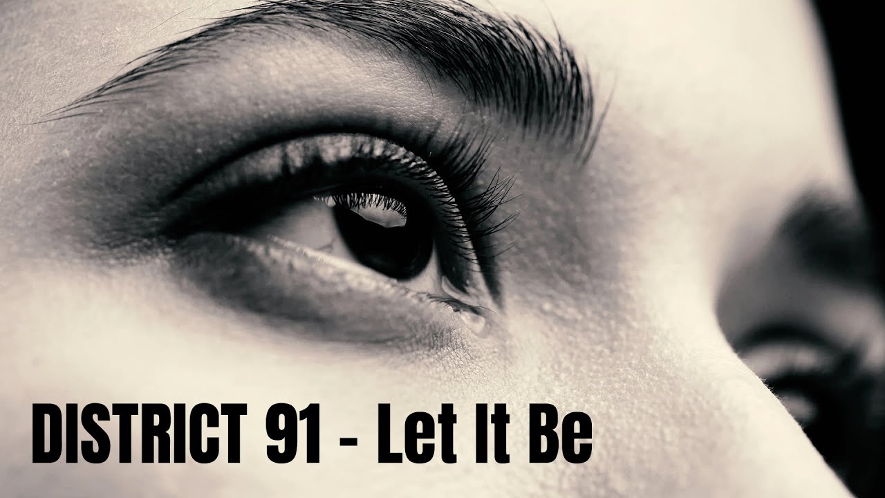 DISTRICT 91 - Let It Be
