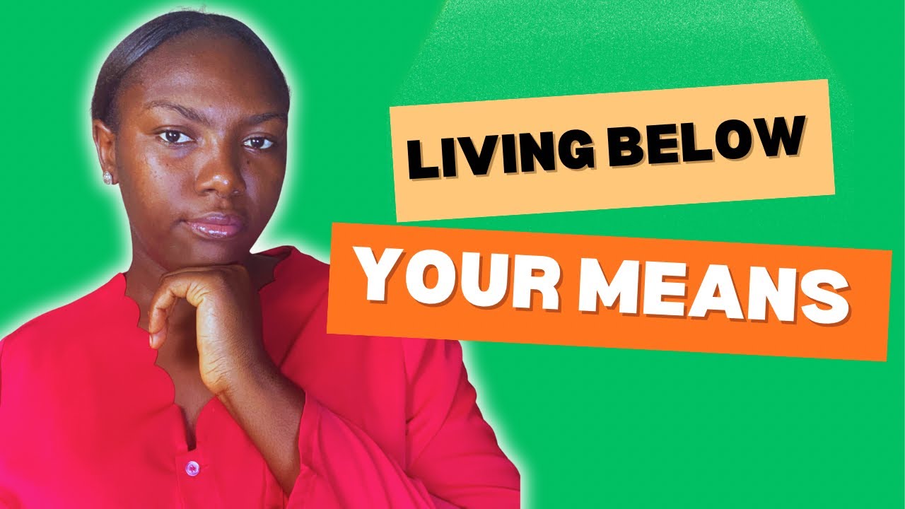 How to start living below your means in Nigeria