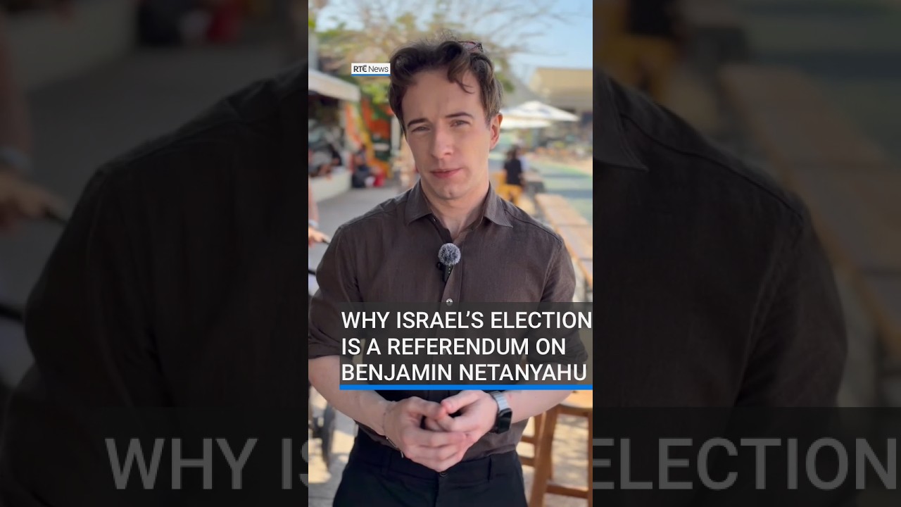 Why Israel&rsquo;s election is a referendum on Benjamin Netanyahu | #RTENews #israel