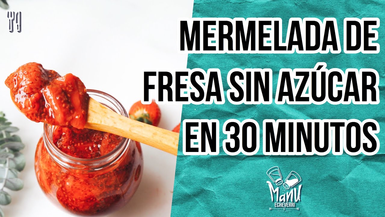 🍓MERMELADA DE FRESAS SIN AZUCAR EN 30 MINUTOS | KETO STRAWBERRY CHIA SEED JAM | Manu Echeverri