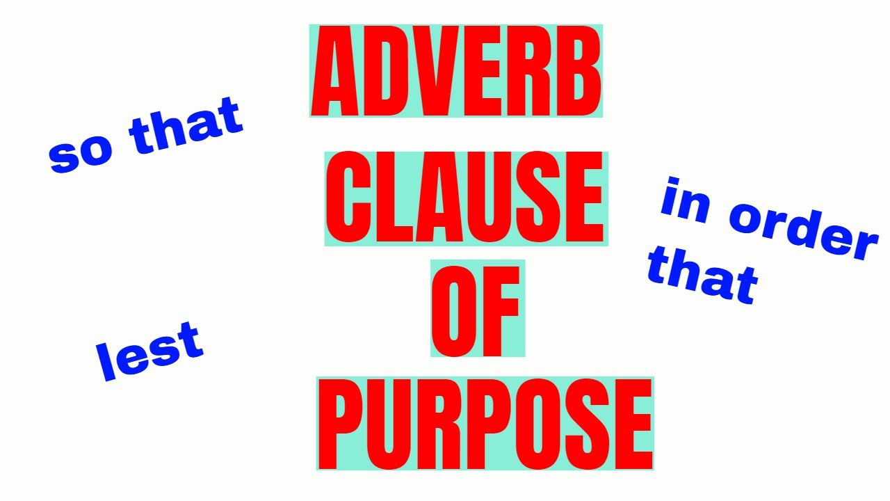 ADVERB CLAUSE of PURPOSE - SOWJANYA'S ENGLISH CLASS