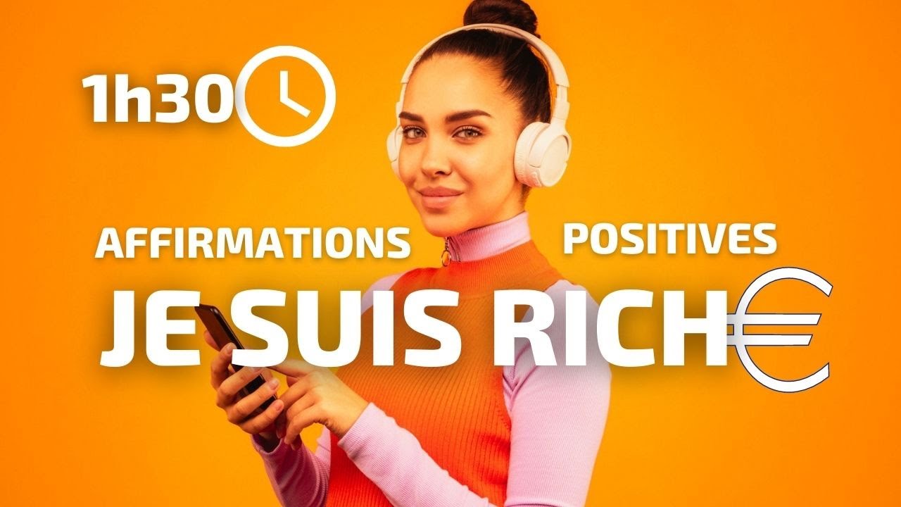 JE SUIS RICHE | Affirmations Positives 🇫🇷 | Succès Richesse NEW 2023 | Voix Féminine 👩