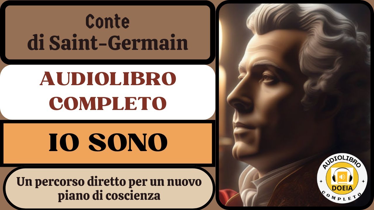 Io Sono, Vita impersonale Audiolibro completo del Conte di Saint Germain