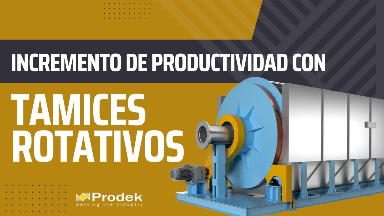 Webinar: Incremento de Productividad con el uso de Tamices Rotativos