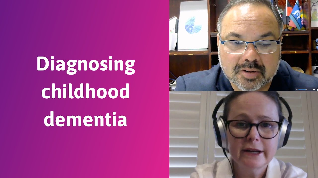 Diagnosing childhood dementia