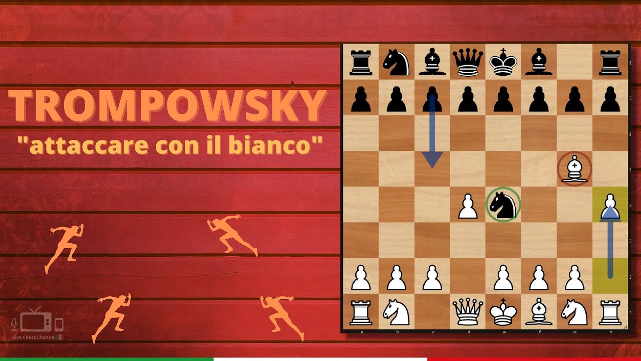 ATTACCO TROMPOWSKY PER IL BIANCO
