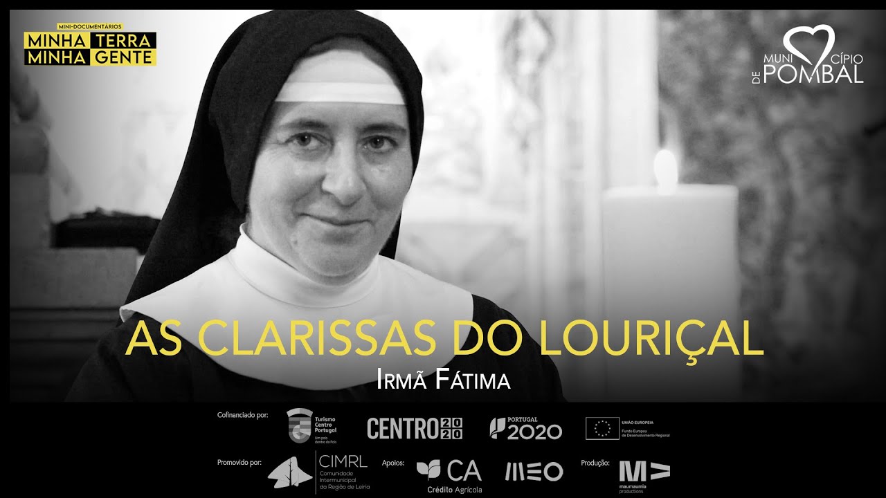 Minha Terra, Minha Gente: Pombal, “As Clarissas do Louriçal”