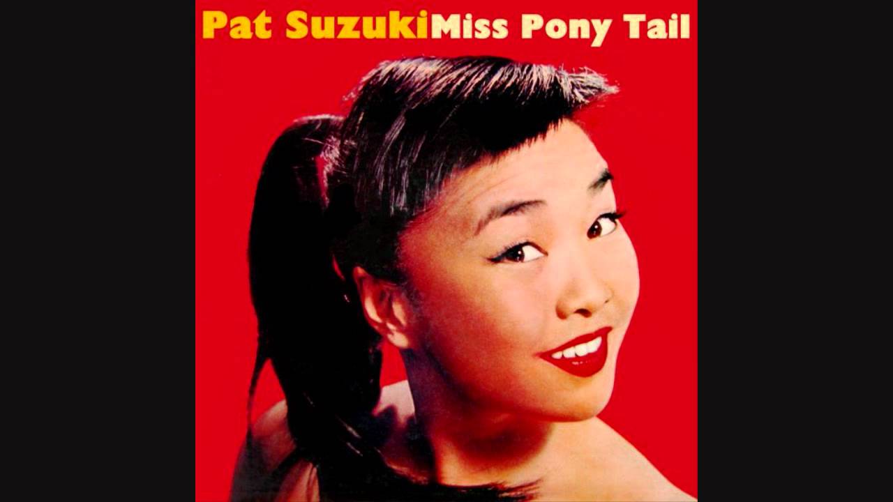 Pat Suzuki - My Heart Belongs To Daddy