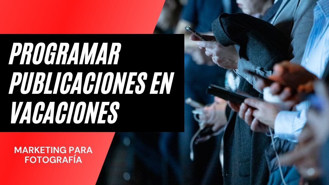 234 - Programar publicaciones para el verano