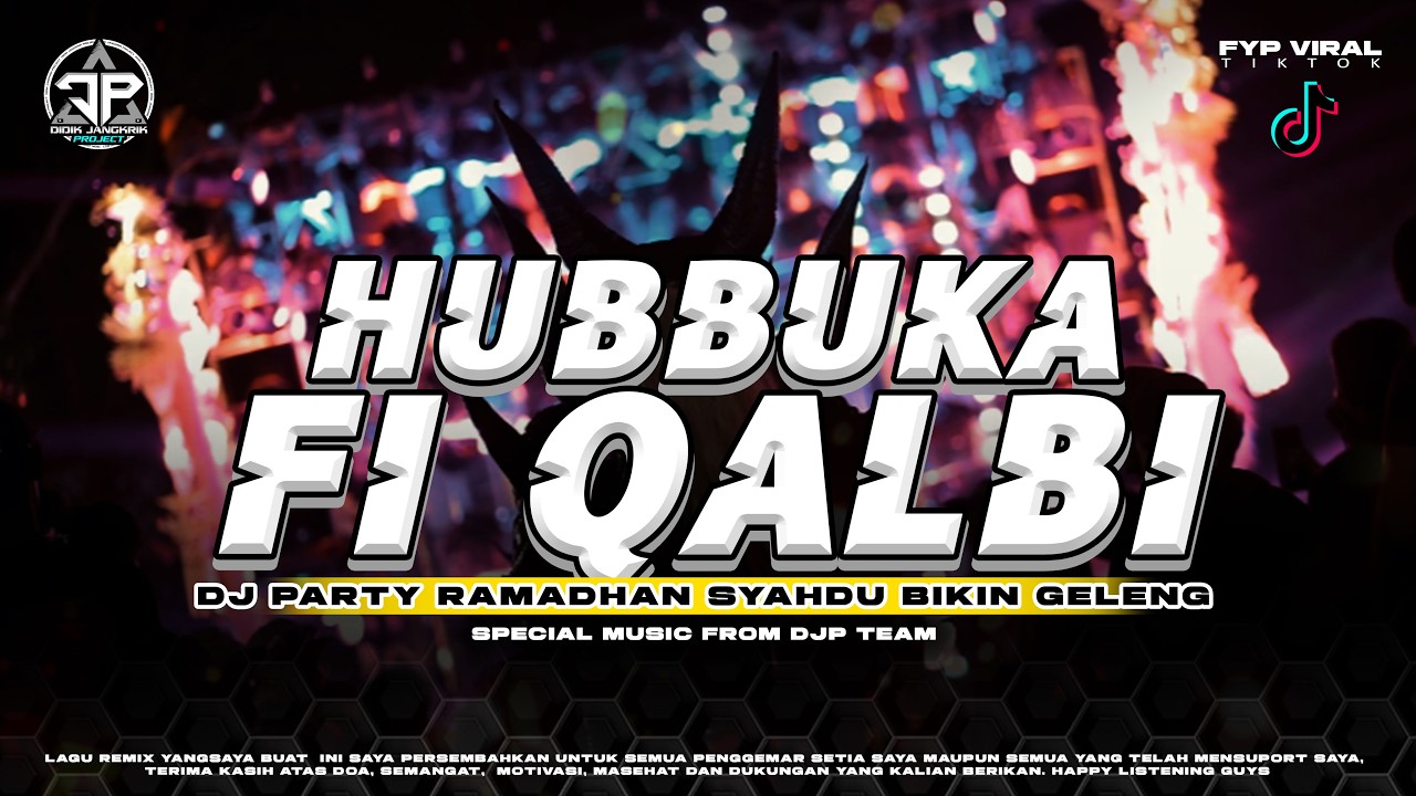 DJ HUBBUKA FI QOLBI RAMADHAN 2026 VIRAL TIKTOK - DIDIK JANGKRIK PROJECT