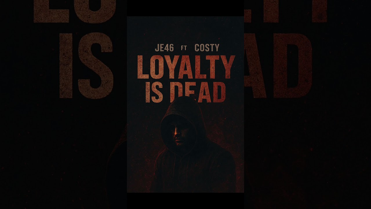loyalty is dead JE46 x COSTY (official audio)￼