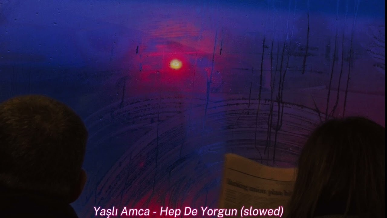 Yaşlı Amca - Hep De Yorgun (slowed)