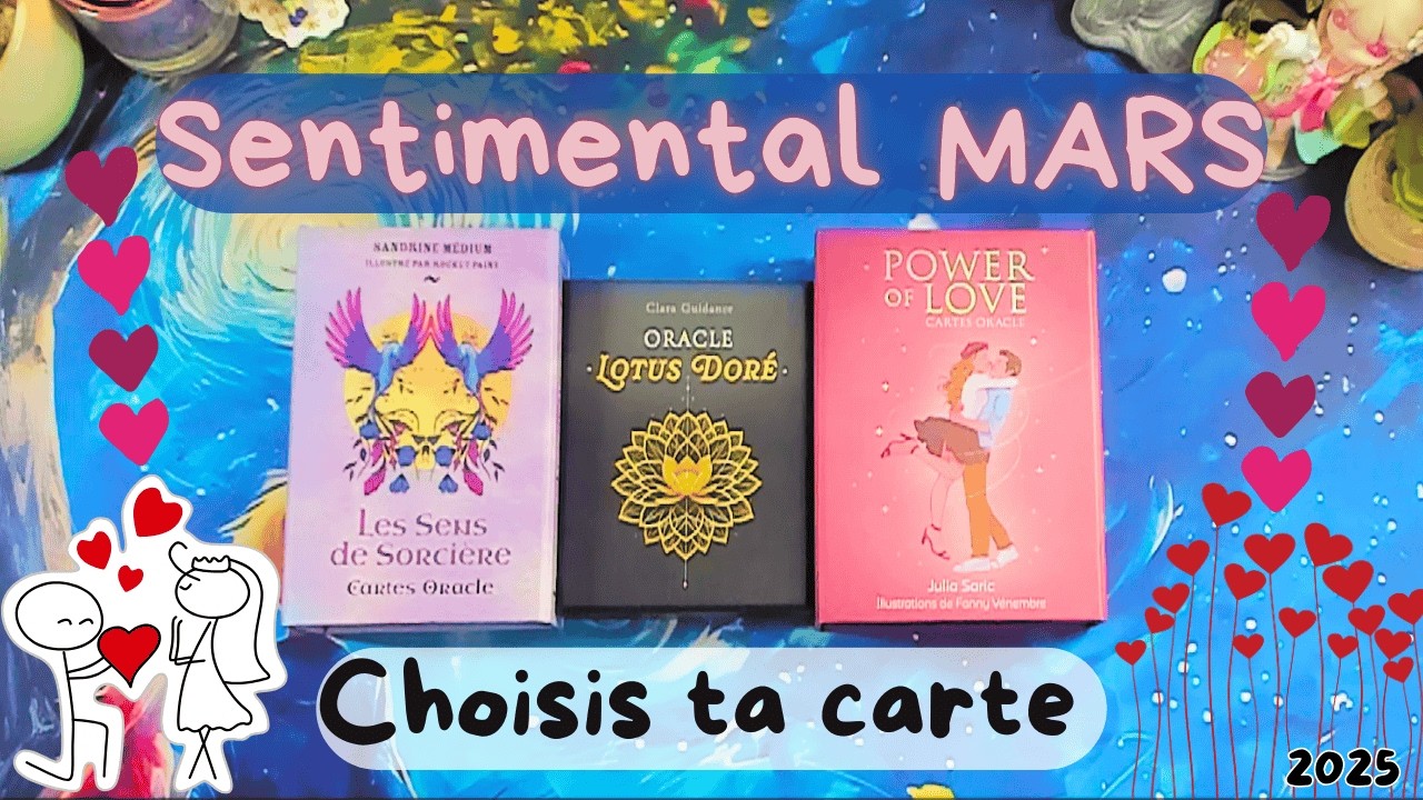 💖Guidance Sentimental MARS 💖 Choisis ta carte 💕2026