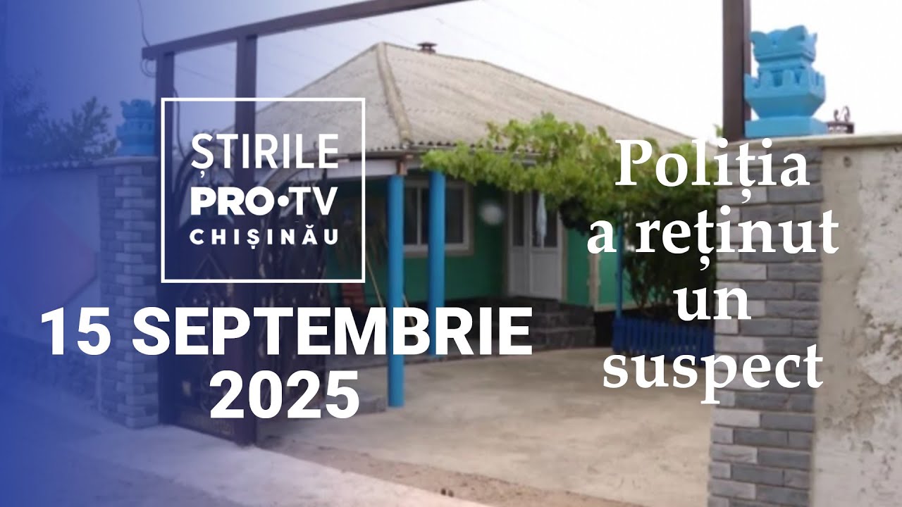 Știrile PRO TV (ORA 20:00) | POLIȚIA A REȚINUT UN SUSPECT | Moldova