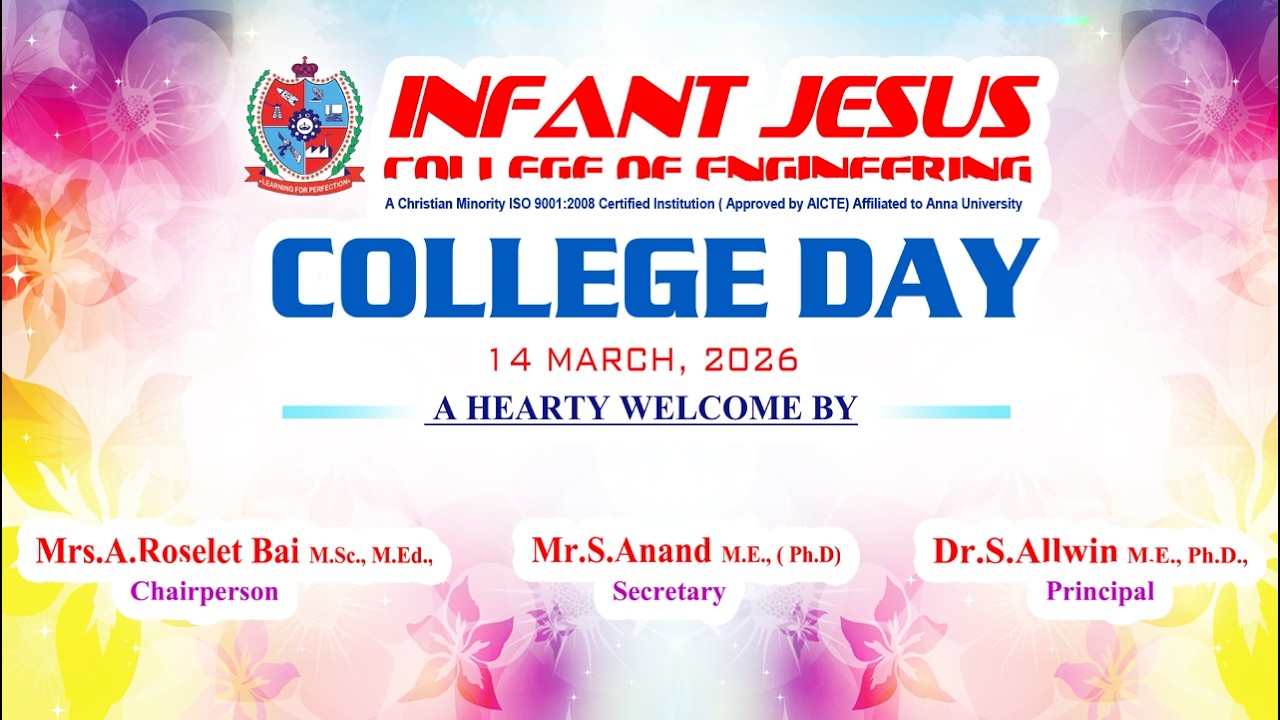 INFANT JESUS College  of Engineering COLLAGE DAY  14 ᵗʰ  march, 2026 .... || live webcast ||