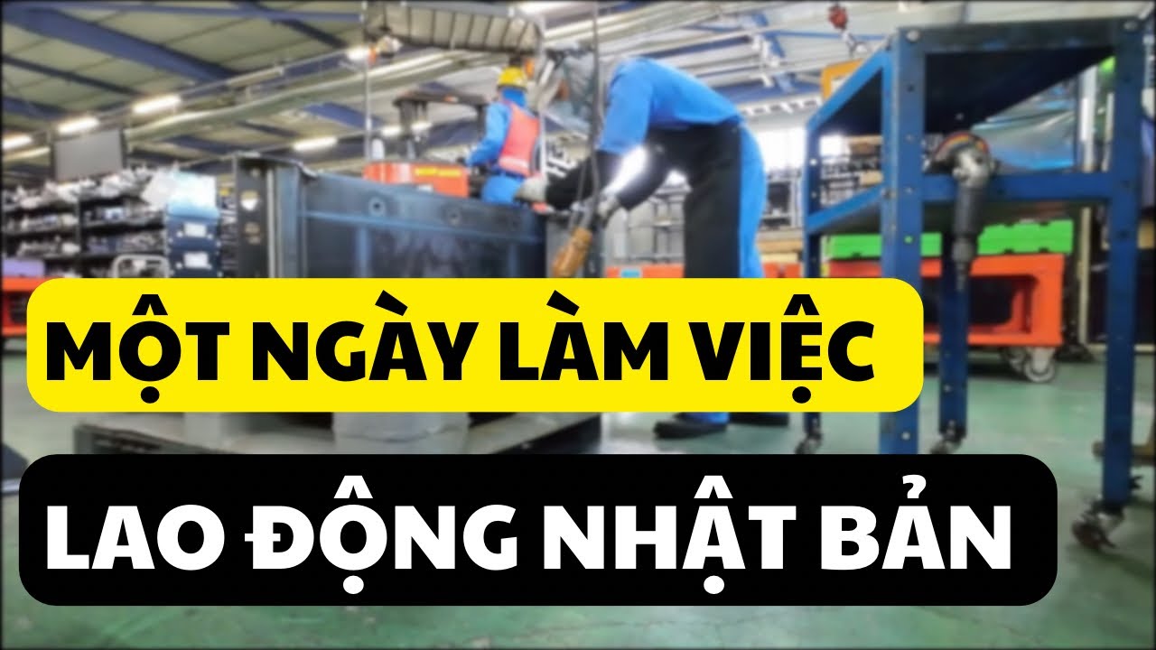 Một Ng&agrave;y L&agrave;m Việc Của Thực Tập Sinh Lao Động Tại NHẬT BẢN | Đơn H&agrave;ng C&ocirc;ng Xưởng.
