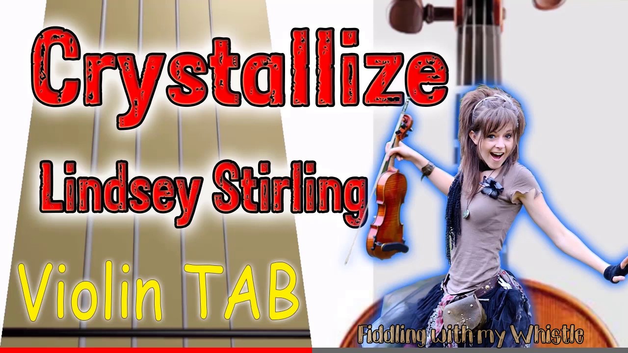 Crystallize - Lindsey Stirling - Violin - Play Along Tab Tutorial
