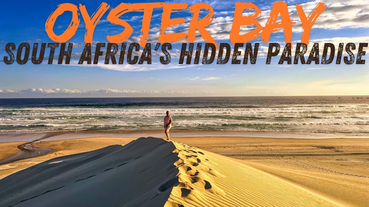 OYSTER BAY: South Africa's Hidden Paradise !