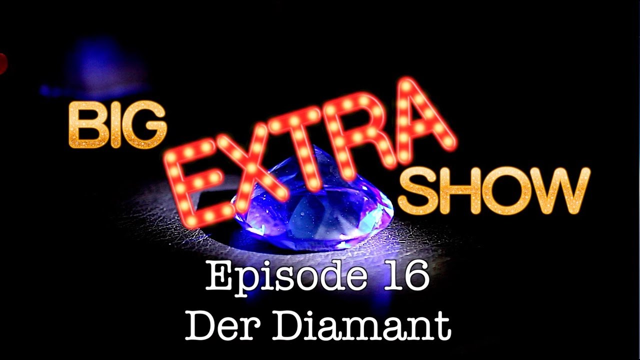 Big Extra Show - Episode 16 -  Diamant (in Diamond Club Schweinfurt)
