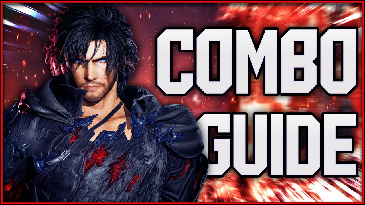 Clive Rosfield Beginner & Advanced Combos | Tekken 8 Combo Guide