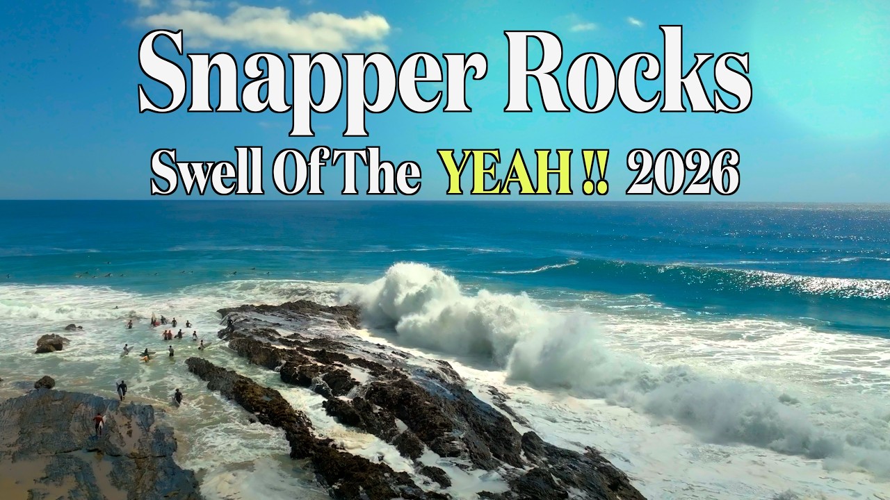 Snapper Rocks Swell Of The YEAH !! (So Far) - March 2026