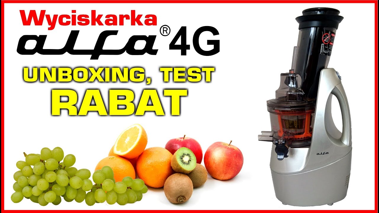 Wyciskarka ALFA 4G  - unboxing, test, RABAT