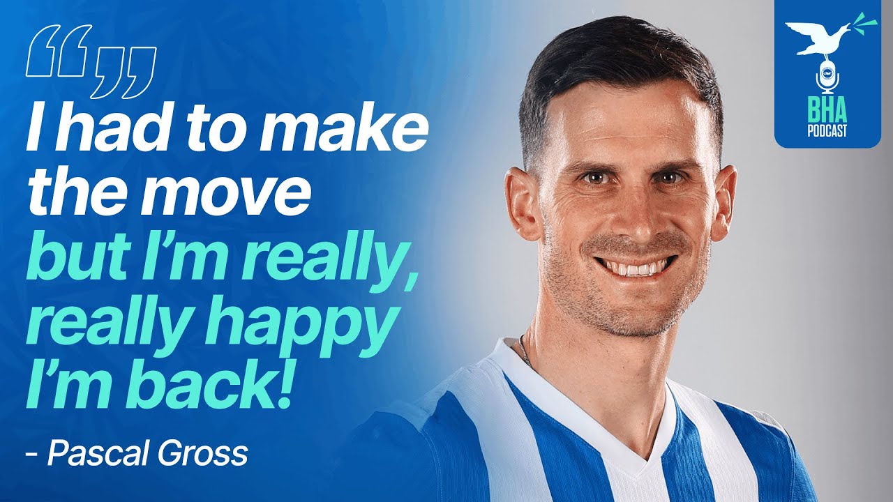 Pascal Gross On Coming Home, Playing In The Champions League And Going To The EUROs | BHA Podcast