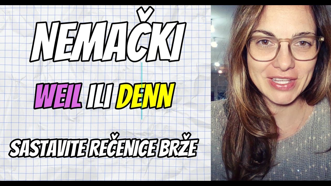 NEMAČKI - SASTAVITE REČENICE NA NEMAČKOM BRŽE - WEIL I DENN- NEZAOBILAZNE REČI