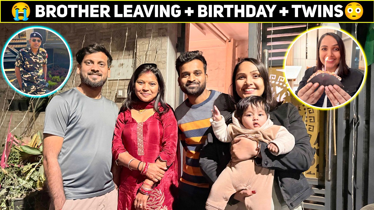 Ek Din Mein 3 Shock 😳 | Brother Leaving + Birthday + Twins | New Daily Vlog