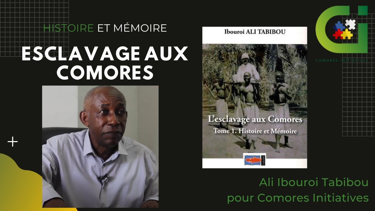 De l'esclavage aux Comores: Histoire et mémoire