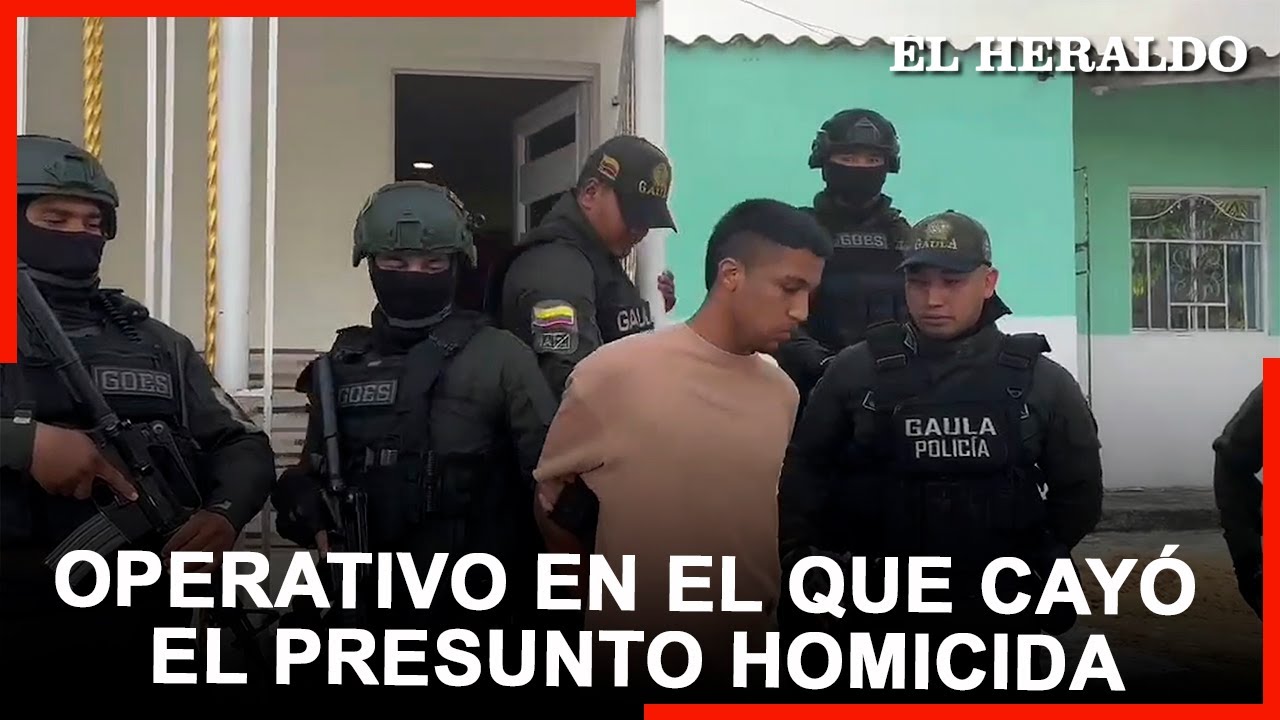Así capturaron el señalado homicida de cajera de restaurante en el barrio La Paz