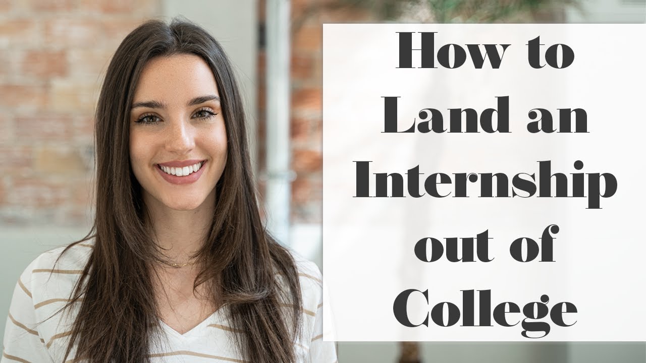 How to Land an Internship with NO EXPERIENCE | Short Guide for College Grads