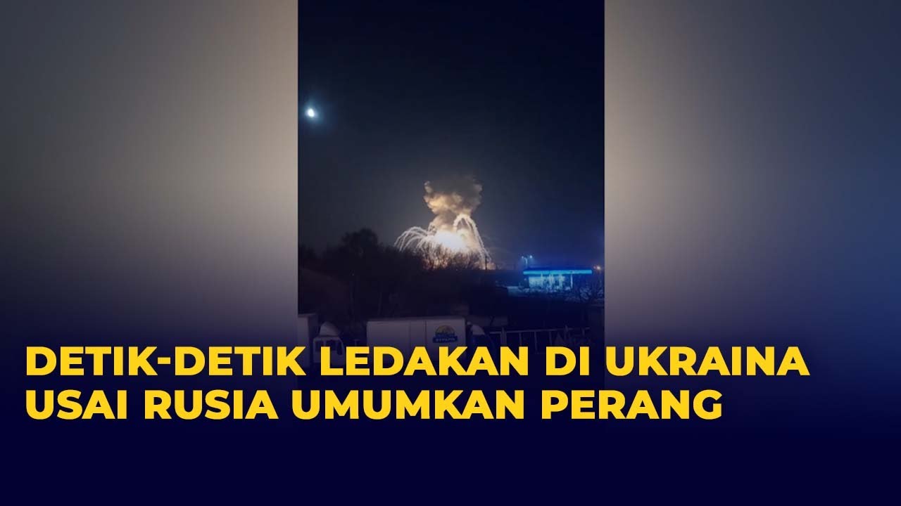 Detik-detik Ledakan di Ukraina Usai Perang Rusia Ukraina Pecah!