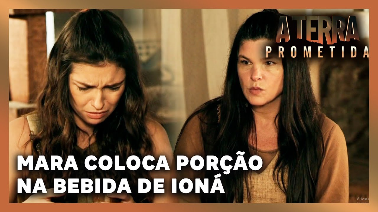 A TERRA PROMETIDA: Mara coloca porção do feiticeiro na bebida de Ioná