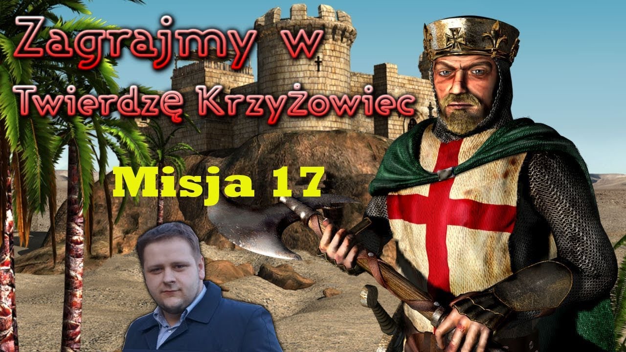 Twierdza Krzyżowiec - Misja #17 Królestwo wielbłądów