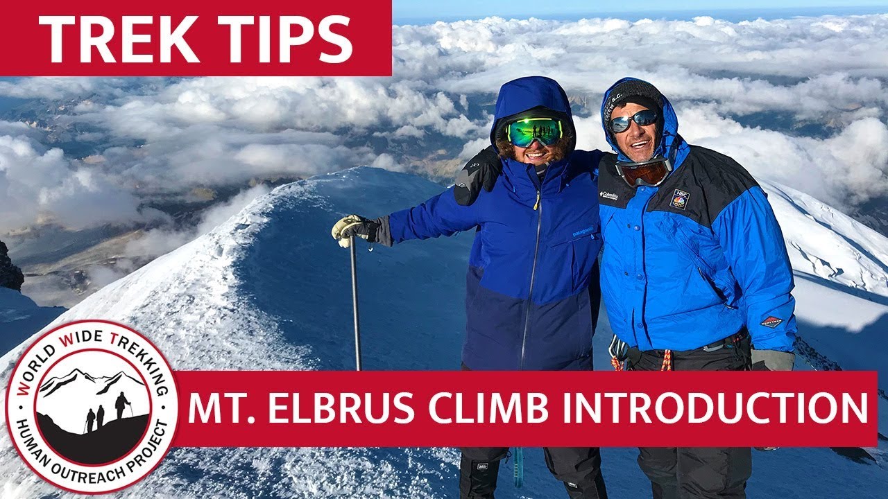 Mt. Elbrus Climb Introduction - Tallest Mountain in Europe | Trek Tips