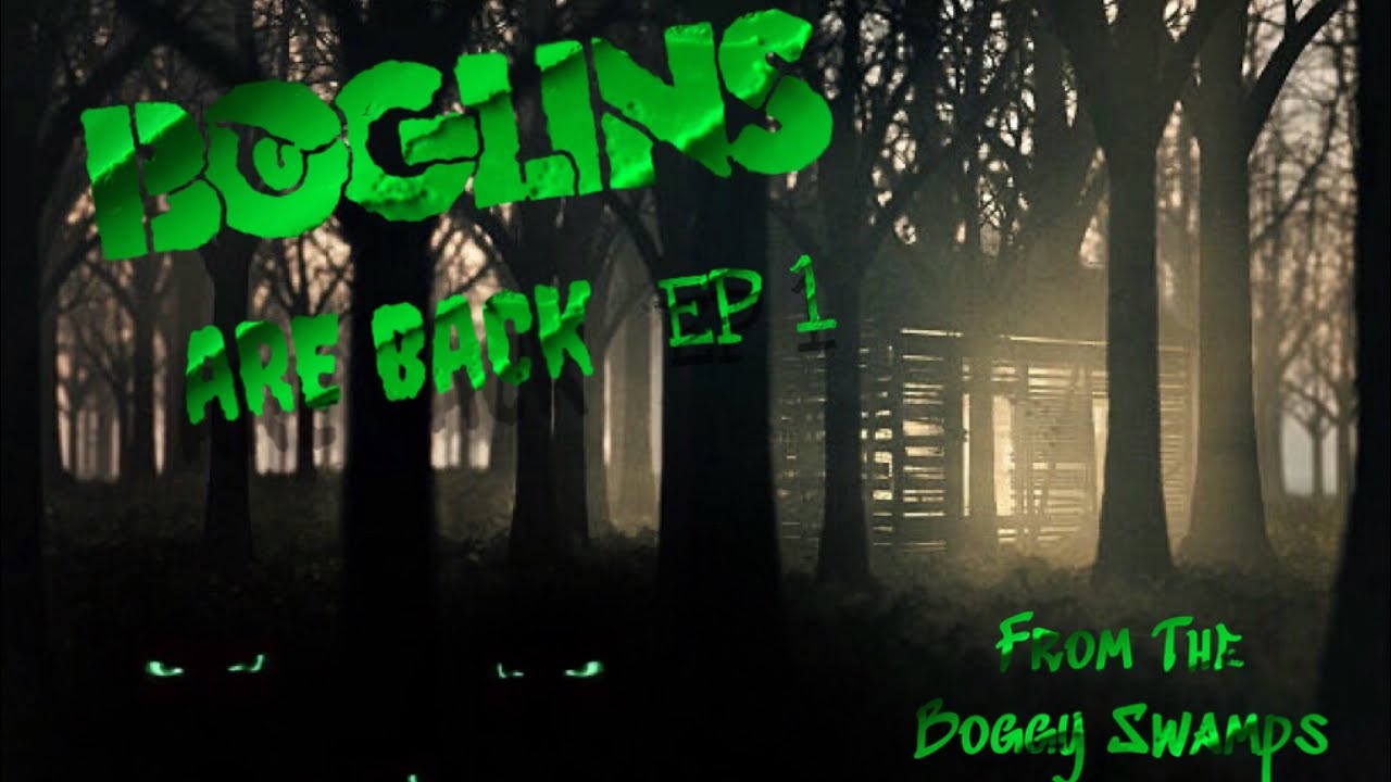 BOGLINS ARE BACK (EP 1) Movie