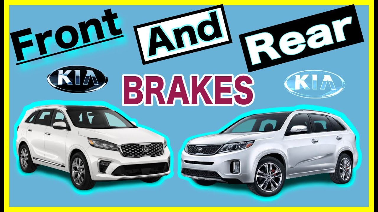 How To | 2011-2020 | Kia Sorento | Front And Rear Brakes |
