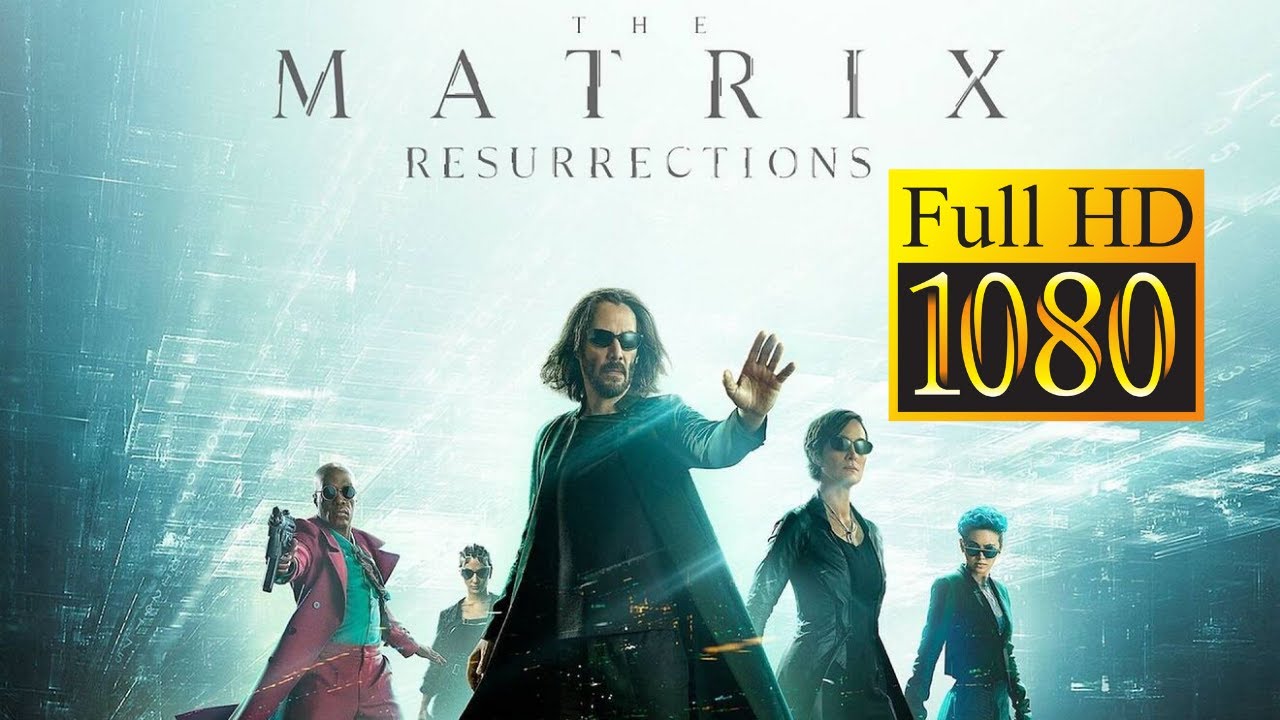 The Matrix Resurrections 2021 Full HD Movie