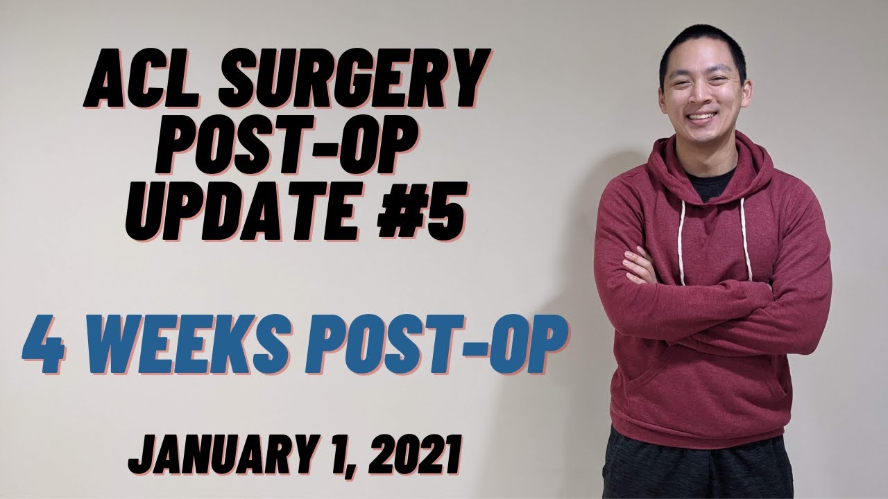 ACL Surgery Post Op Update #5 - 4 Weeks Post Op!