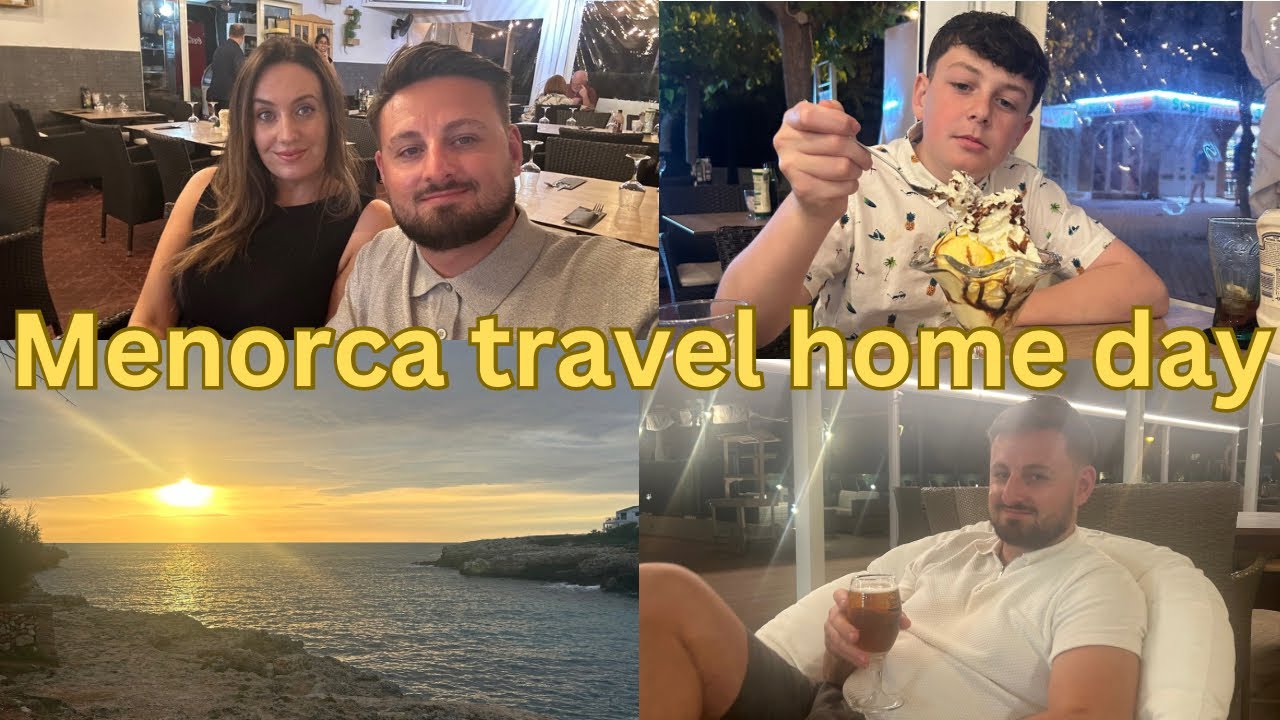 Menorca October 24 travel home day ✈️