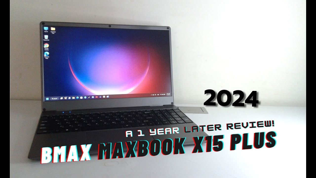 BMAX Maxbook X15 Plus, A 1 Year Later Review! (2024)