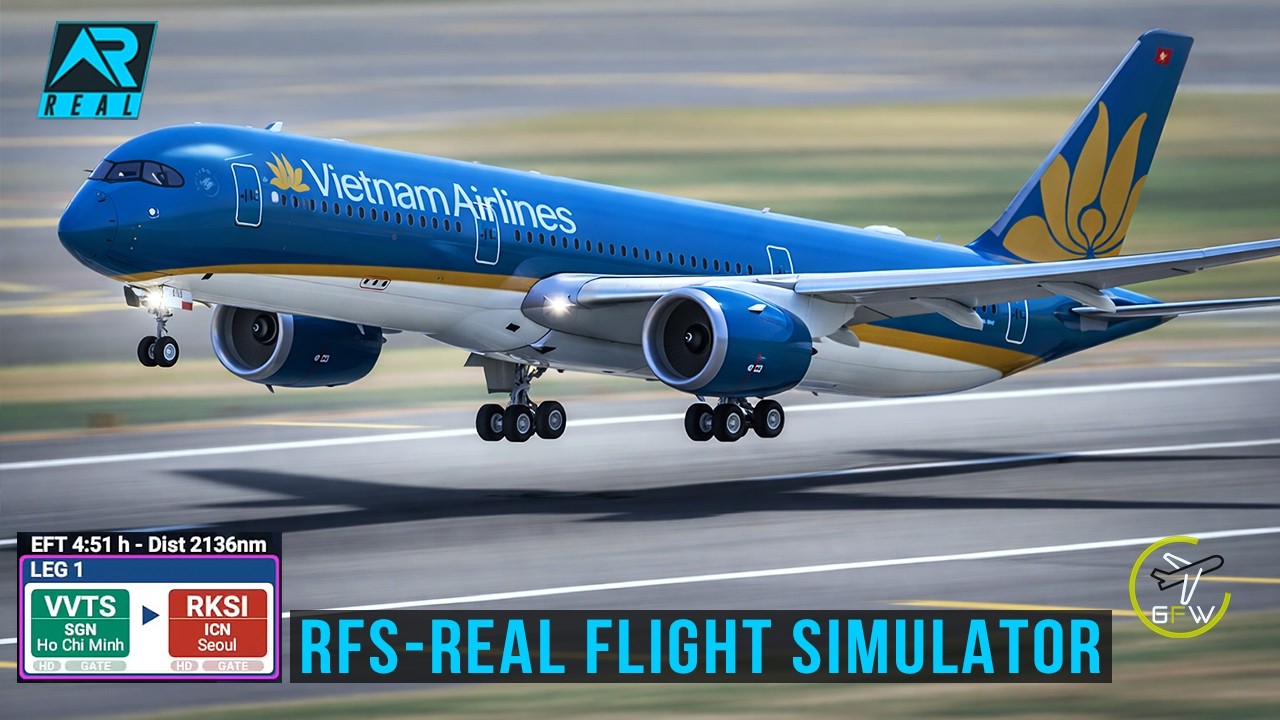 RFS - Real Flight Simulator- Ho Chi Minh City to Seoul||FullFlight|A350|Vietnam||FullHD|RealRoute