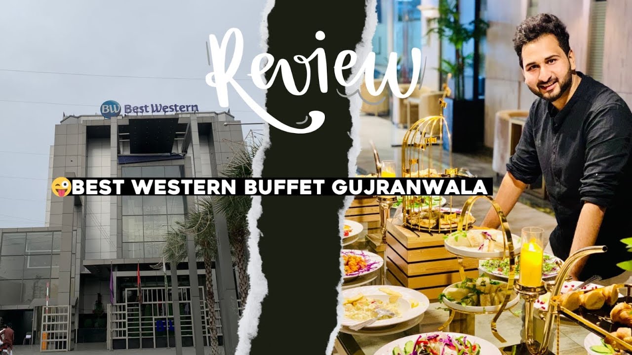 Honest review about Best western buffet Gujranwala | itni zayda dishes 😱|