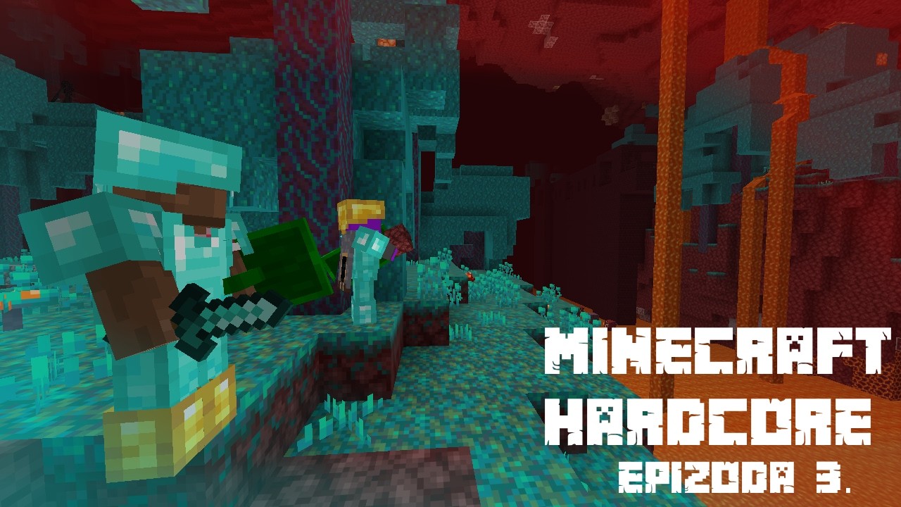 Hardcore 3# - 2 Minecraft „profíci“ VS Nether