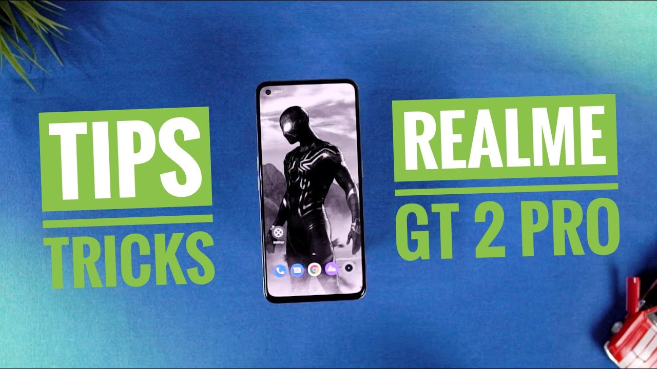 Realme GT 2 Pro 20+ Tips & Tricks