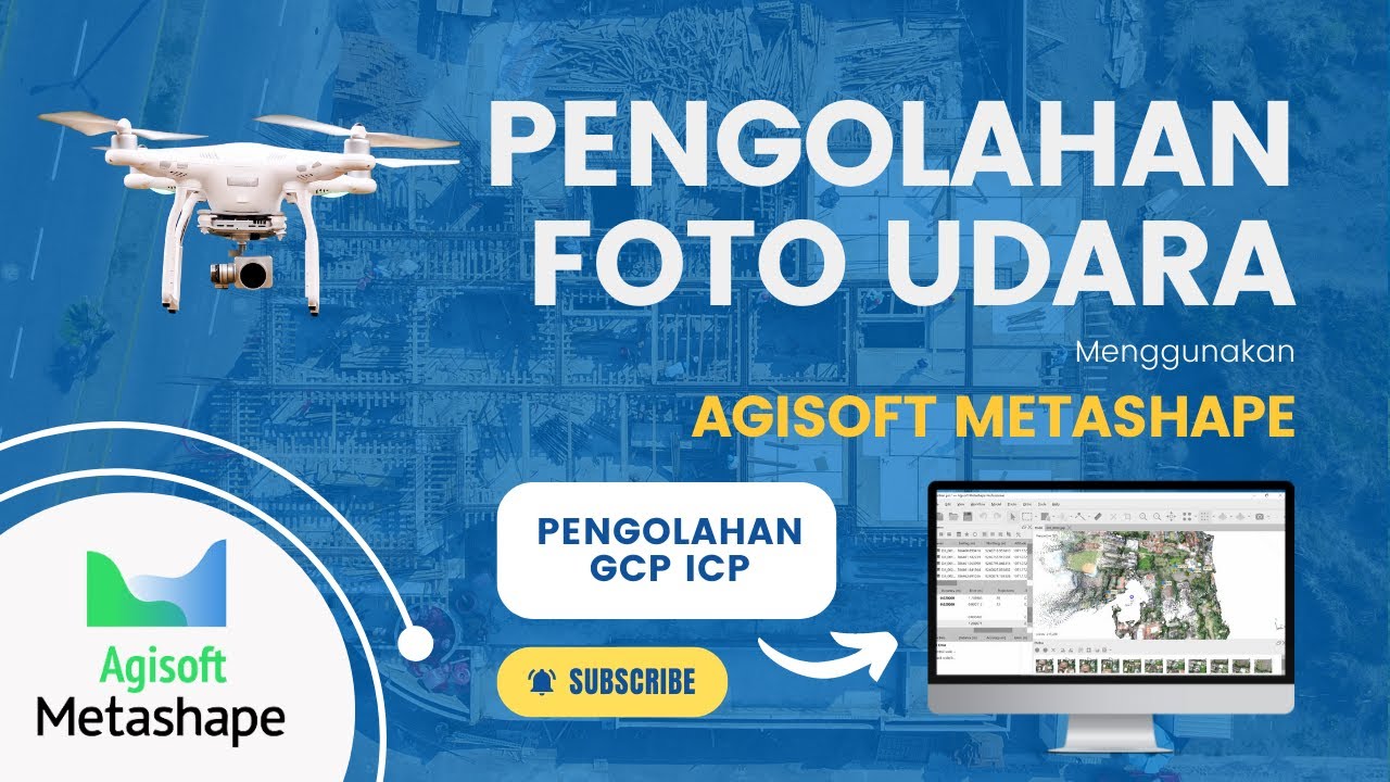 Pengolahan Foto Udara Menggunakan Metshape (Pengolahan GCP ICP)
